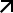 Arrow pointing to top right corner